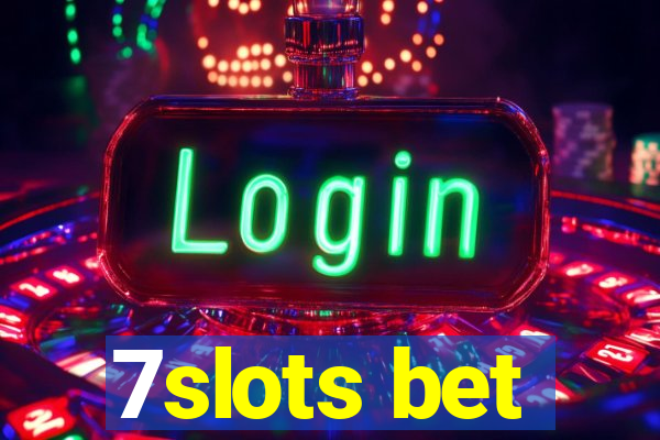 7slots bet